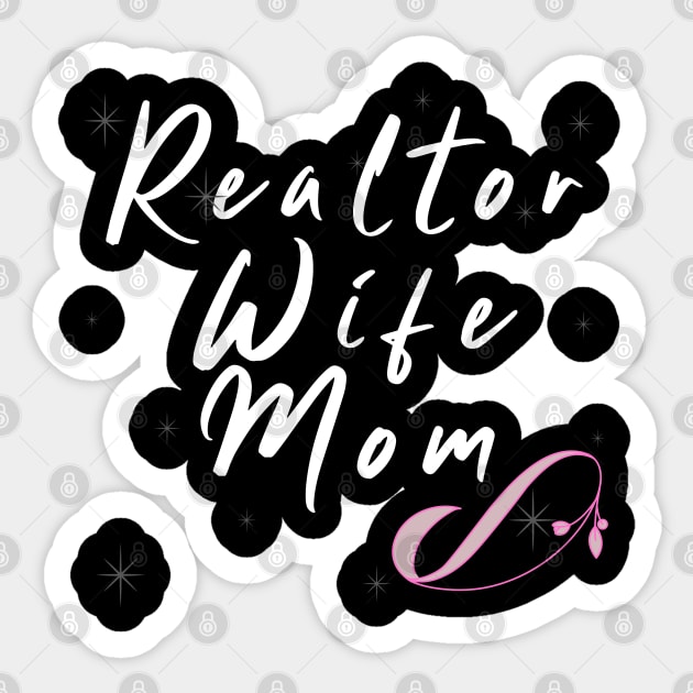 Realtor Wife Mom Sticker by REG
